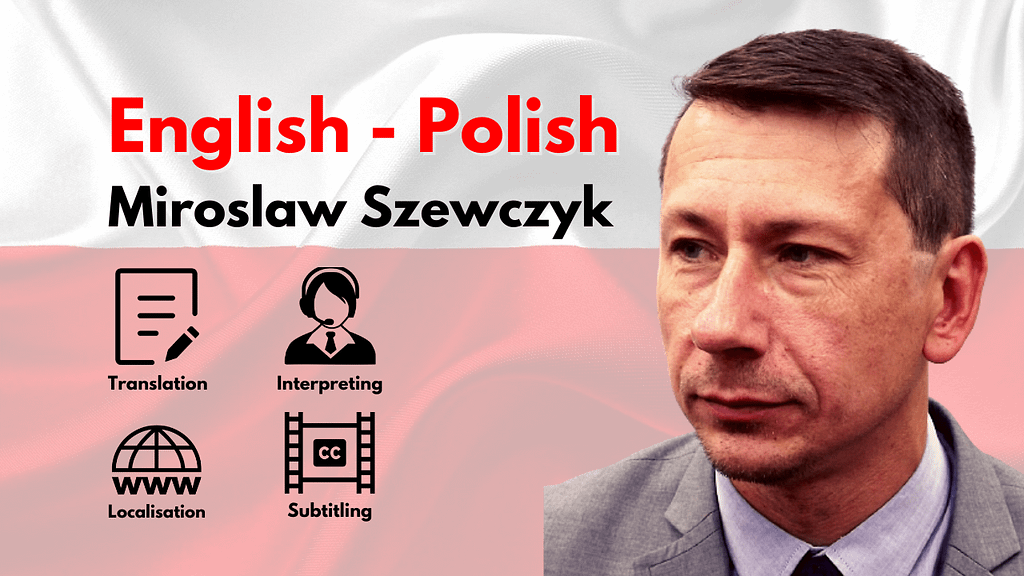 English-to-Polish-Translation-Interpreting–Miroslaw-Szewczyk