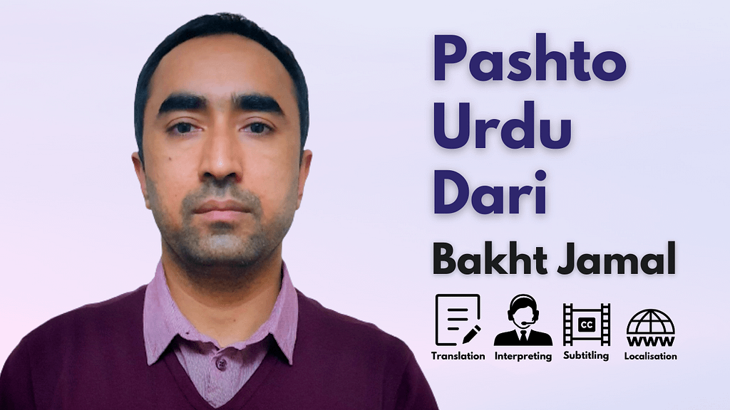 Dari, Urdu, Pashto Interpreter and Translator - Bakht Jamal