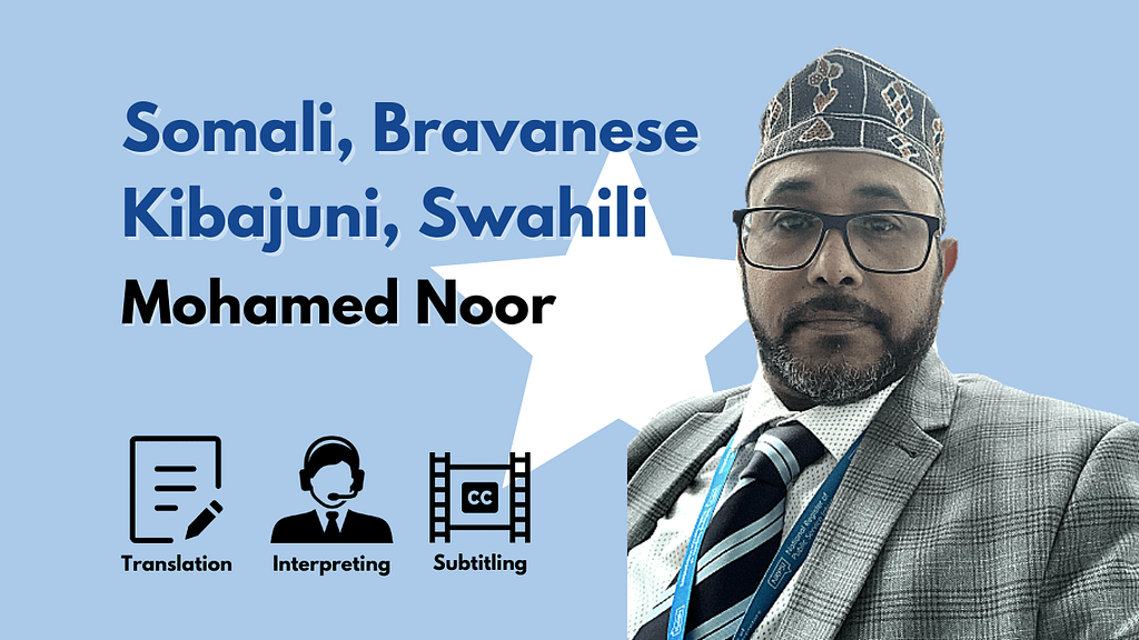 Somali interpreter, Bravanese, Swahili, Bajuni (Kibajuni) interpreter - Mohamed Noor