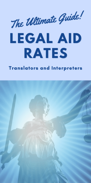 Legal-aid-rates-translation-interpreting-ultimate-guide