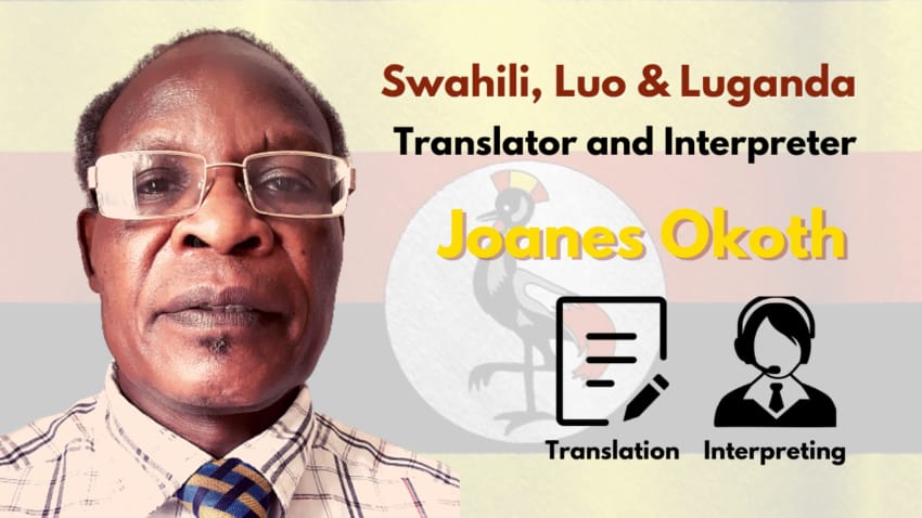 English-Swahili, Luo and Luganda Translation and Interpreting Services - Joanes Okoth