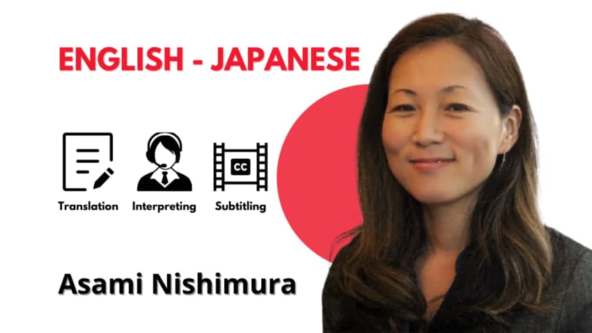 Japanese Interpreter, English-Japanese Translator – Asami Nishimura