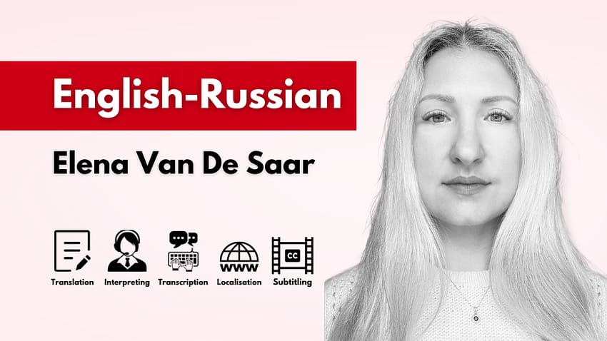 Russian-Interpreter-Colchester-Essex-English-Russian-Translator-Subtitler–Elena-Van-De-Saar