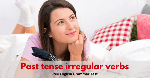 Past-tense-irregular verbs-grammar-exercise-free-english-grammar-test-exercise-online